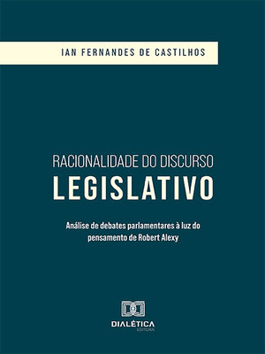cover image of Racionalidade do Discurso Legislativo